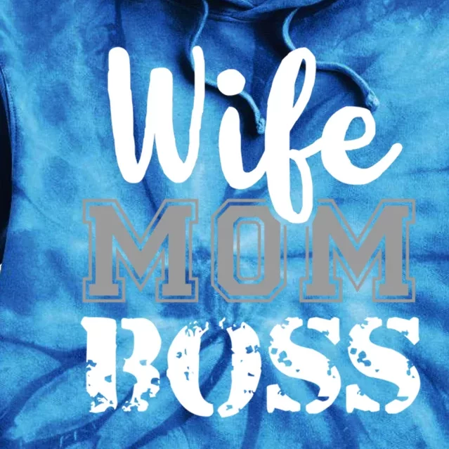 Wife Mom Boss Fashion Gift For MotherS Day Tie Dye Hoodie