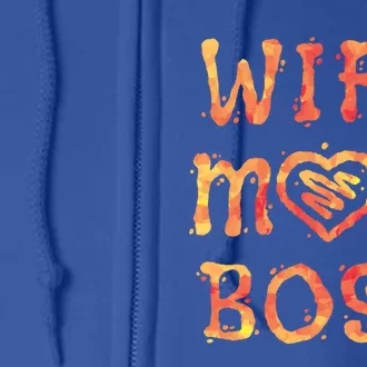 Wife Mom Boss Business Business Mothers Day Gift Full Zip Hoodie