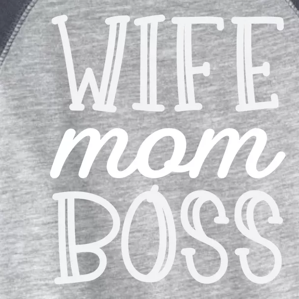 Wife Mom Boss Toddler Fine Jersey T-Shirt