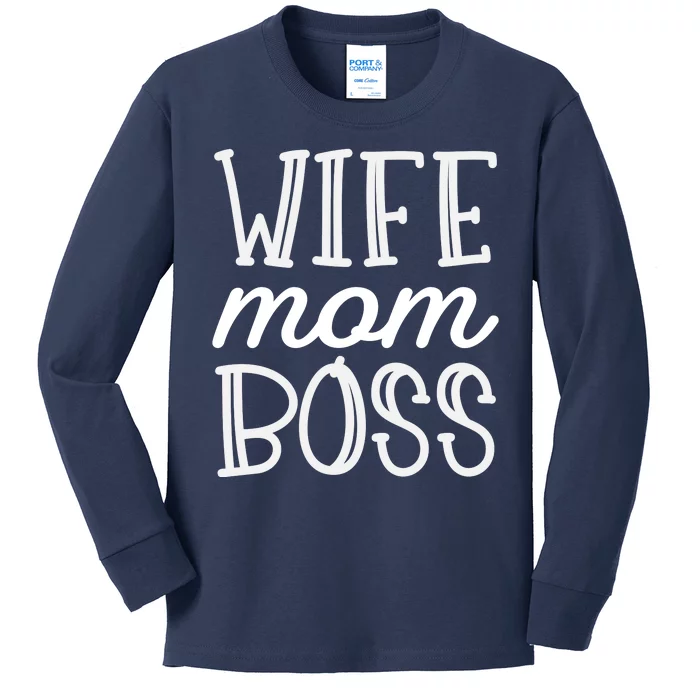 Wife Mom Boss Kids Long Sleeve Shirt