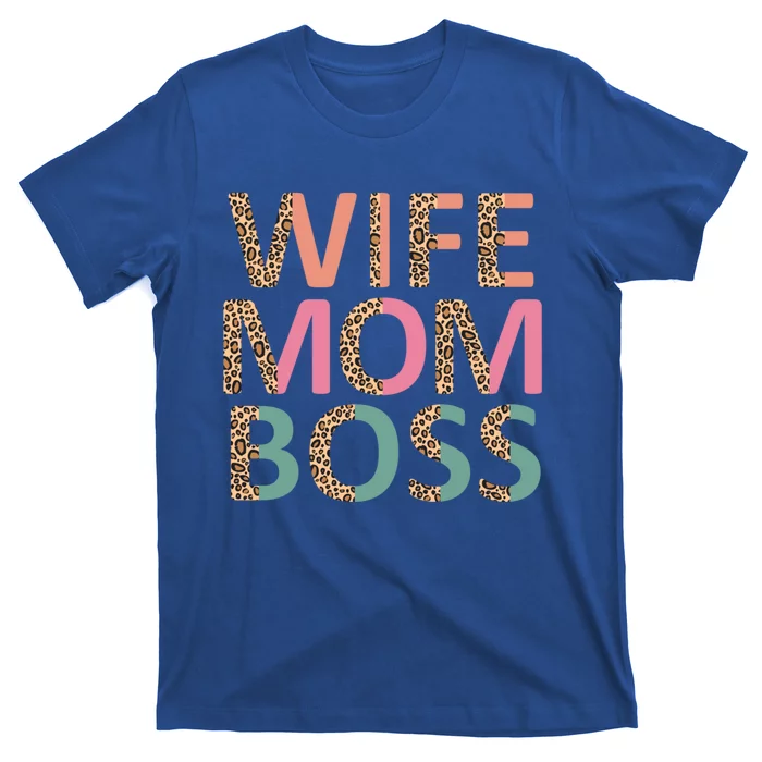 Wife Mom Boss Mother's Day Mother Leopard Print Mom Gift T-Shirt