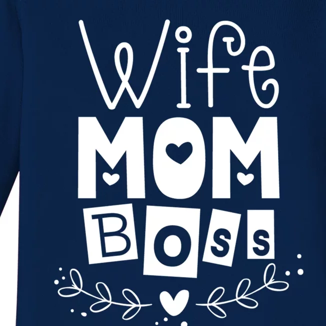 Wife Mom Boss Funny Mother Mama Mommy Gift Baby Long Sleeve Bodysuit