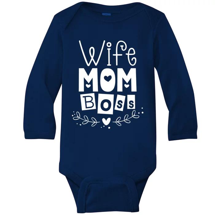 Wife Mom Boss Funny Mother Mama Mommy Gift Baby Long Sleeve Bodysuit