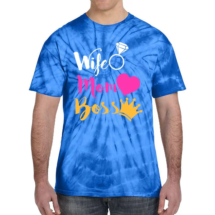 Wife Mom Boss Funny Mothers Day Gift Girl Power Gift Tie-Dye T-Shirt