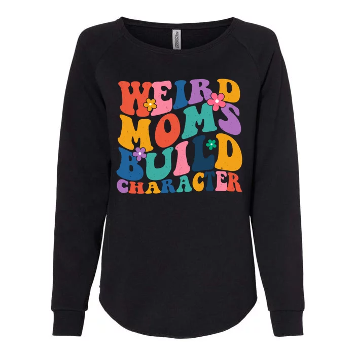 Weird Moms Build Character Funny Retro Womens California Wash Sweatshirt