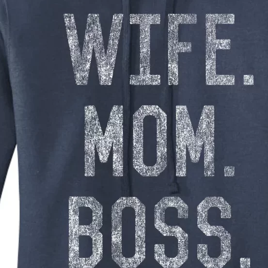 Wife Mom Boss Funny Mothers Day Gift Women's Pullover Hoodie