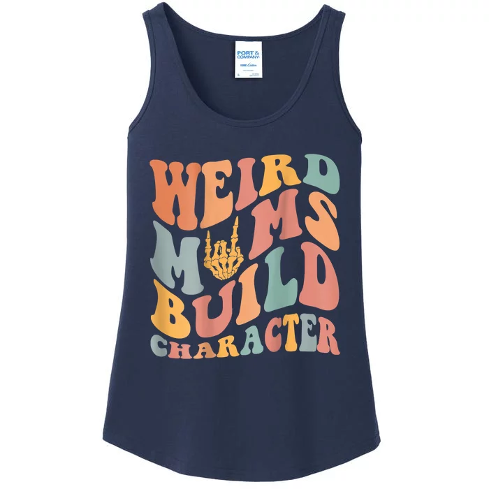 Weird Moms Build Character Ladies Essential Tank