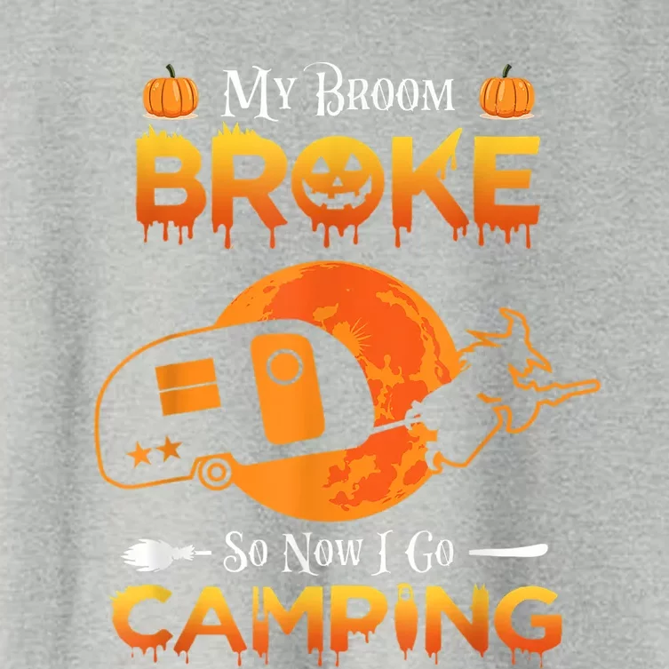 Witch My Broom Broke So Now I Go Camping Gift Women's Crop Top Tee