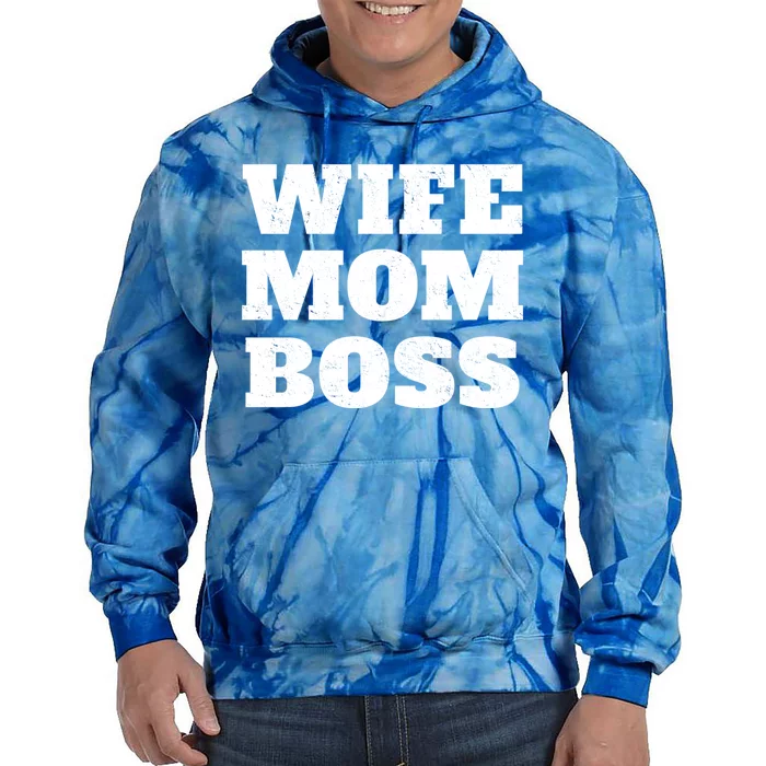 Wife Mom Boss Funny Mother's Day Boss's Day Mother Employer Funny Gift Tie Dye Hoodie