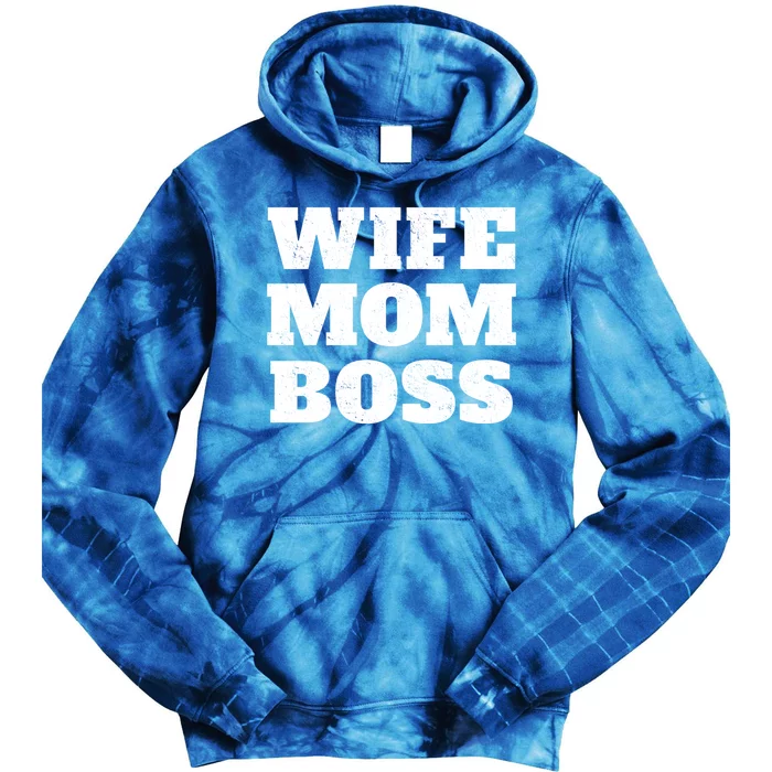 Wife Mom Boss Funny Mother's Day Boss's Day Mother Employer Funny Gift Tie Dye Hoodie