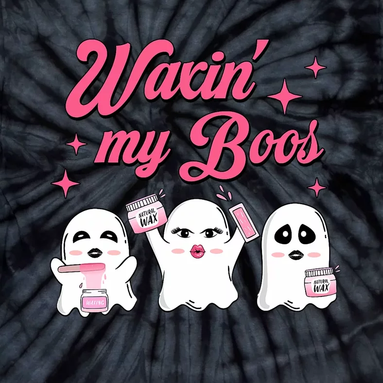 Waxin My Boos Funny Halloween Esthetician Ghost Waxing Tie-Dye T-Shirt