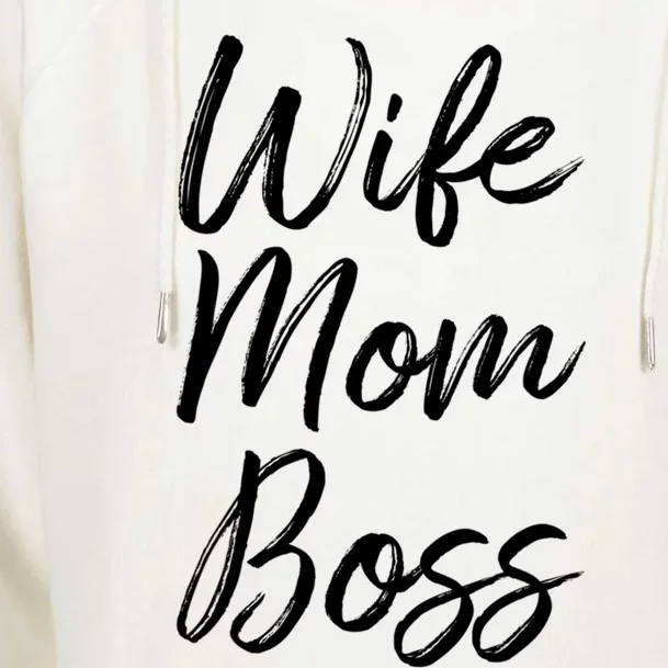 Wife Mom Boss Funny Mother's Day Family Matching Gift Womens Funnel Neck Pullover Hood