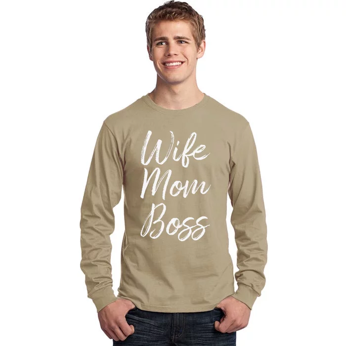 Wife Mom Boss Lady Funny Mommy Cute Tall Long Sleeve T-Shirt