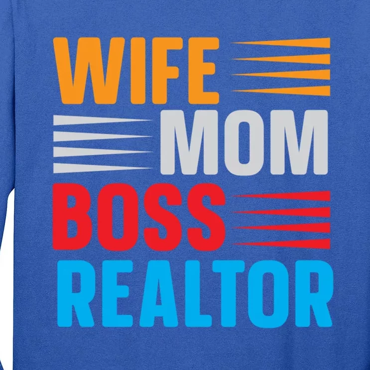 Wife Mom Boss Realtor Meaningful Gift Tall Long Sleeve T-Shirt