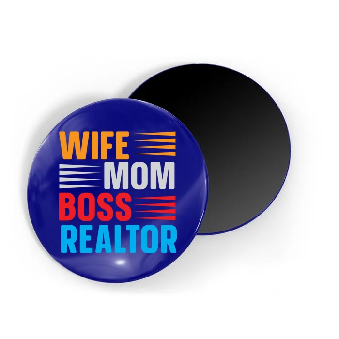 Wife Mom Boss Realtor Meaningful Gift Magnet