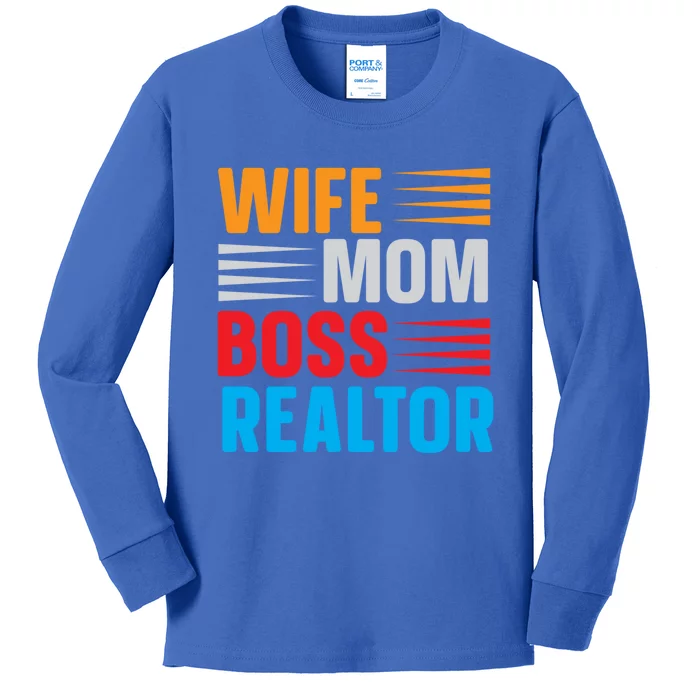 Wife Mom Boss Realtor Meaningful Gift Kids Long Sleeve Shirt