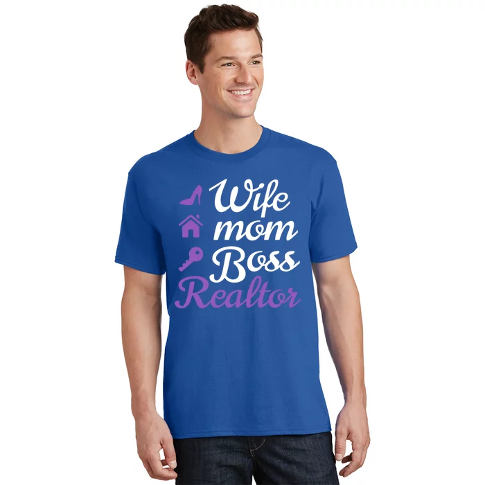 Wife Mom Boss And Realtor Gift T-Shirt