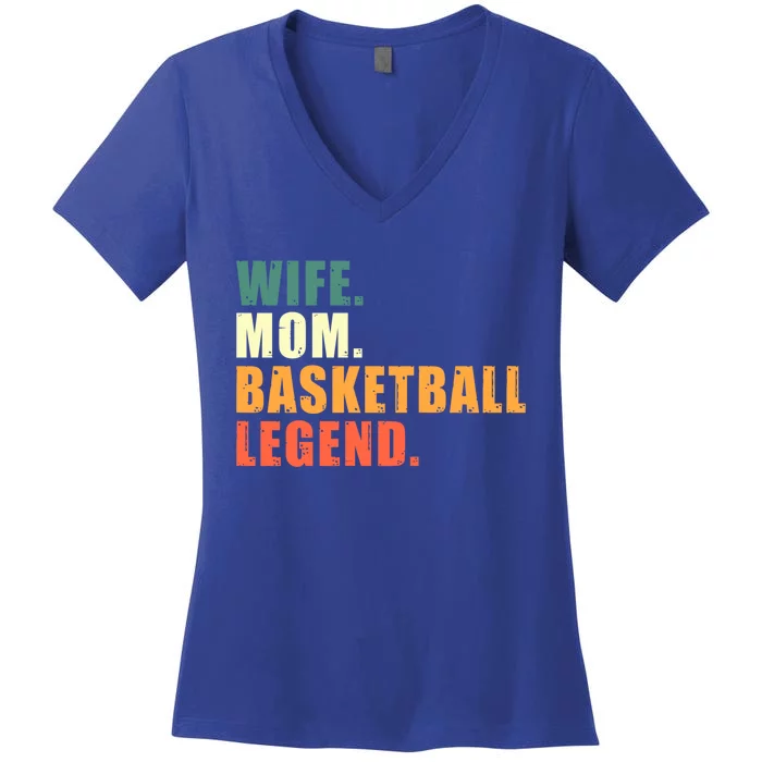 Wife Mom Basketball Legend Basketball Mom Gift Women's V-Neck T-Shirt