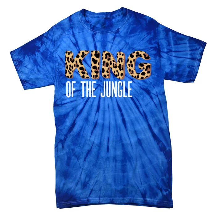 Wild Mama Born Two Be Wild King Of The Jungle Gift Tie-Dye T-Shirt