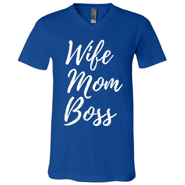 Wife Mom Boss Lady Gift V-Neck T-Shirt