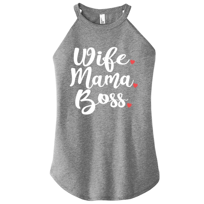 Wife Mama Boss Mother's Day Mom Cool Mama New Mom Gift Women’s Perfect Tri Rocker Tank