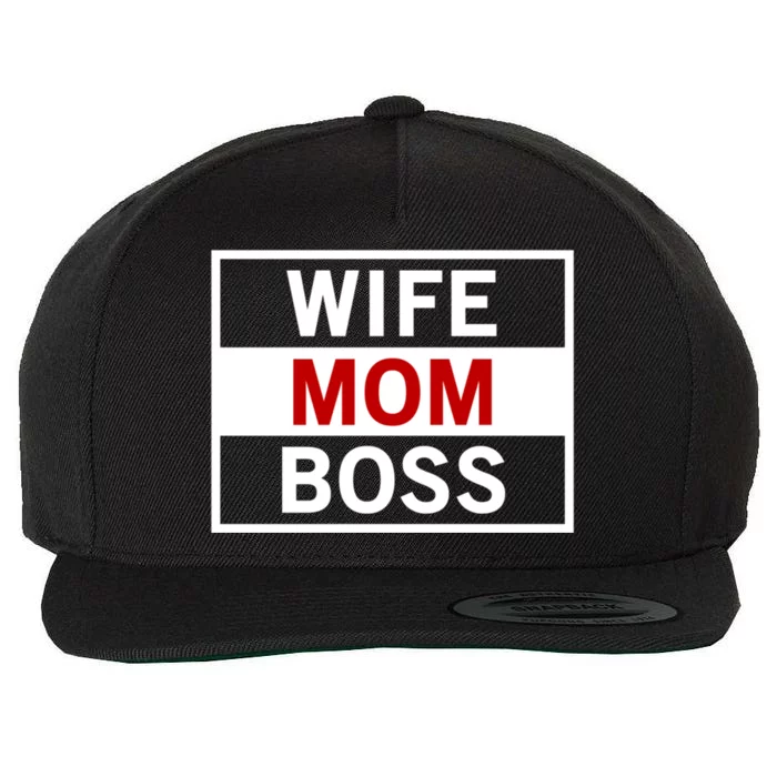 Wife Mom Boss Gift Inspirational Empowert Quote Gift Wool Snapback Cap