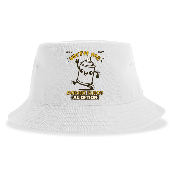 With Me Boring Is Not An Option Sustainable Bucket Hat