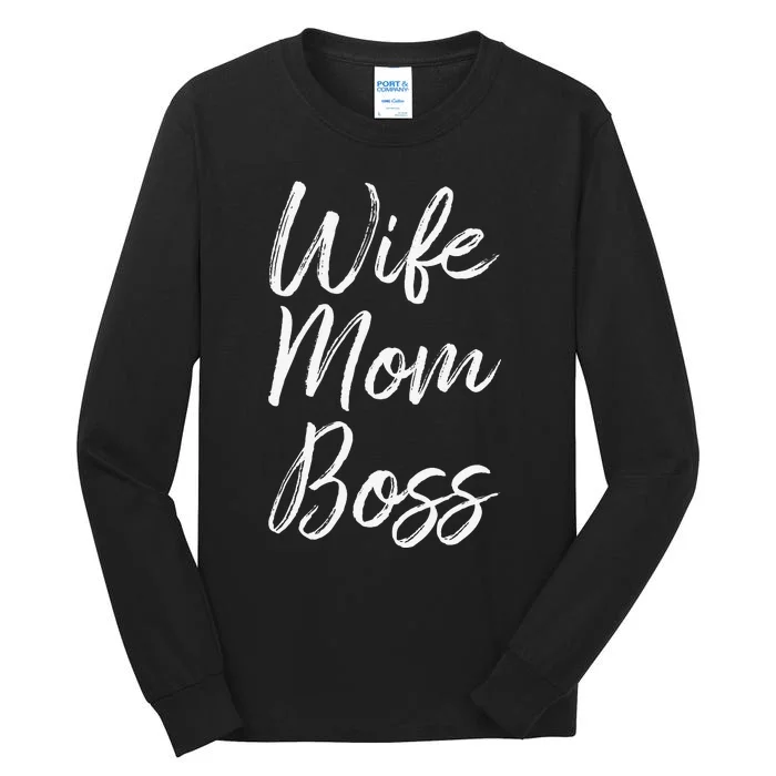 Wife Mom Boss Lady Funny Mommy Cute Tall Long Sleeve T-Shirt