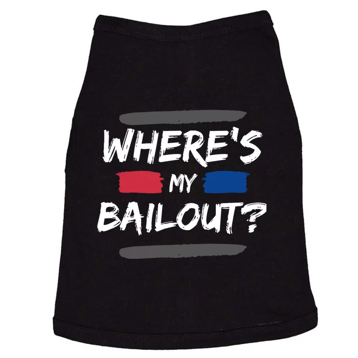 Where's My Bailout Funny Bank Failure Doggie Tank