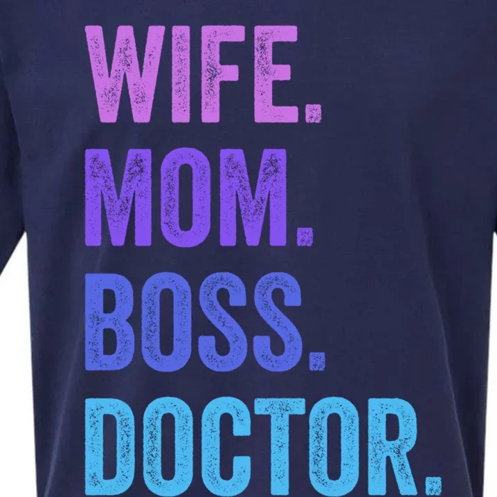 Wife Mom Boss Doctor Funny Mom Wife Sayings Meaningful Gift Sueded Cloud Jersey T-Shirt