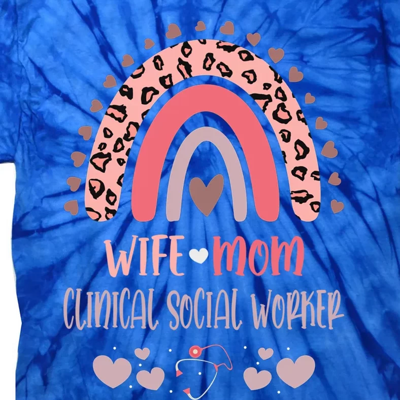 Wife Mom Clinical Social Worker Strong As A Mother Nurse Mom Cool Gift Tie-Dye T-Shirt