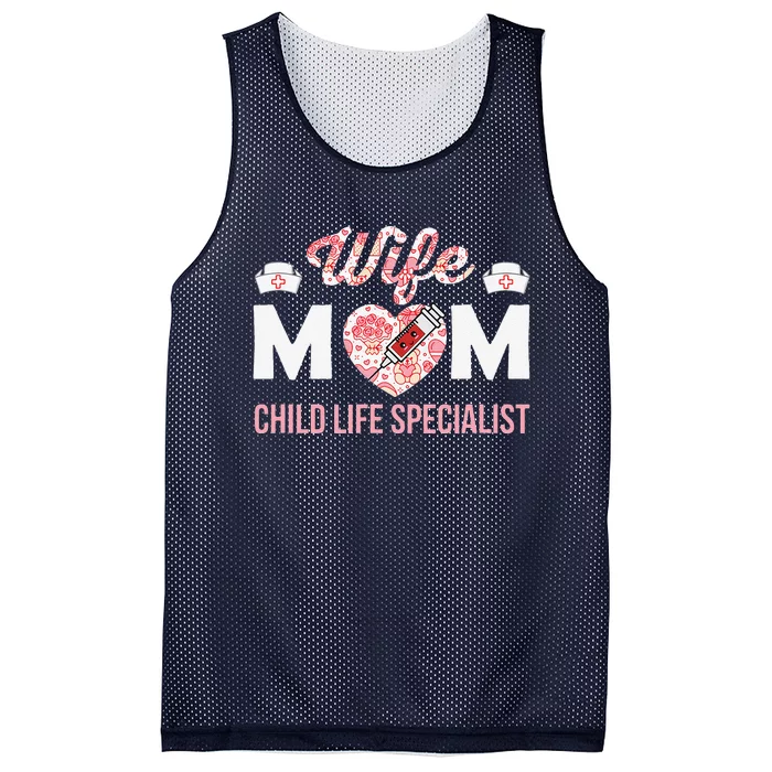 Wife Mom Child Life Specialist Mothers Day Women For Nurses Mesh Reversible Basketball Jersey Tank