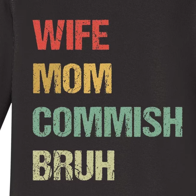 Wife Mom Commish Bruh Funny Fantasy Football Commissioner Baby Long Sleeve Bodysuit