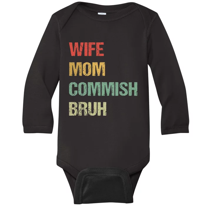 Wife Mom Commish Bruh Funny Fantasy Football Commissioner Baby Long Sleeve Bodysuit