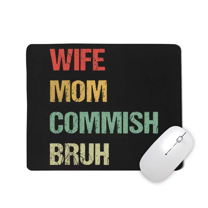 Wife Mom Commish Bruh Funny Fantasy Football Commissioner Mousepad