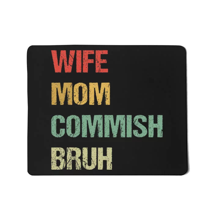 Wife Mom Commish Bruh Funny Fantasy Football Commissioner Mousepad