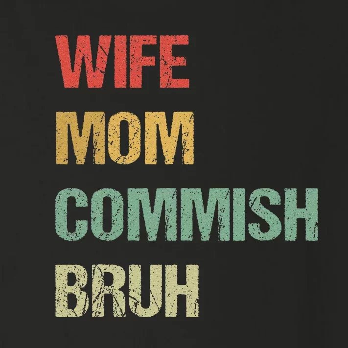 Wife Mom Commish Bruh Funny Fantasy Football Commissioner Toddler Long Sleeve Shirt