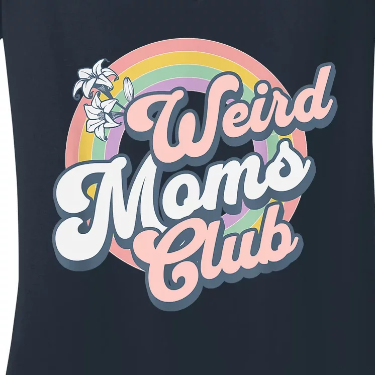 Weird Moms Club Women's V-Neck T-Shirt