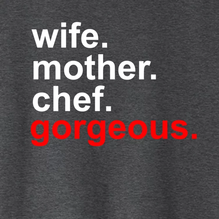 Wife Mother Chef Gorgeous Gift Funny Mom Funny Gift Women's Crop Top Tee