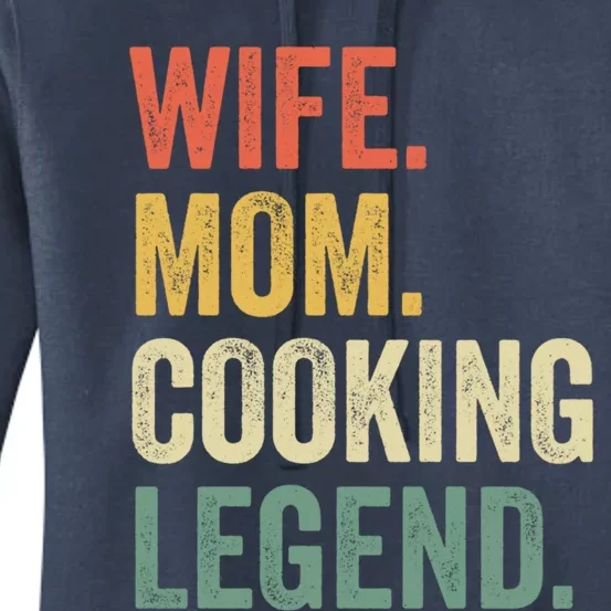 Wife Mom Cooking Legend Funny Cook Chef Mother Cute Gift Women's Pullover Hoodie