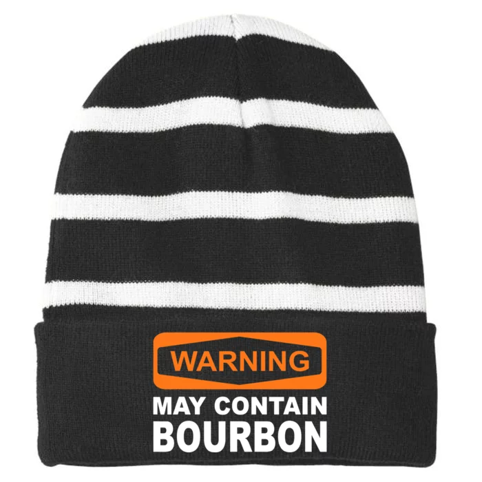 Warning May Contain Bourbon Funny Drinking Striped Beanie with Solid Band