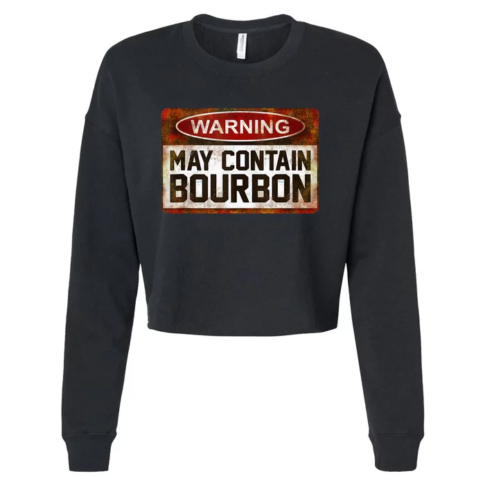 Warning May Contain Bourbon Cropped Pullover Crew