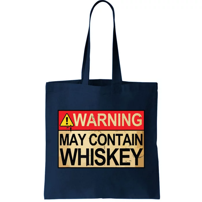 Warning May Contain Whiskey Gift Whiskey Fan Tote Bag