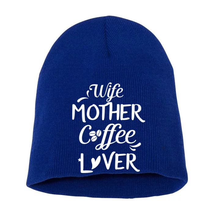 Wife Mother Coffee Lover Great Gift For Moms Meaningful Gift Short Acrylic Beanie