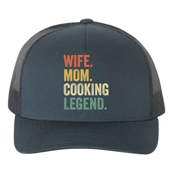 Wife Mom Cooking Legend Funny Cook Chef Mother Cute Gift Yupoong Adult 5-Panel Trucker Hat