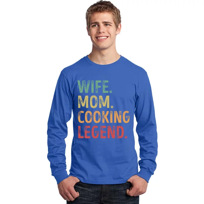 Wife Mom Cooking Legend Cool Gift Tall Long Sleeve T-Shirt