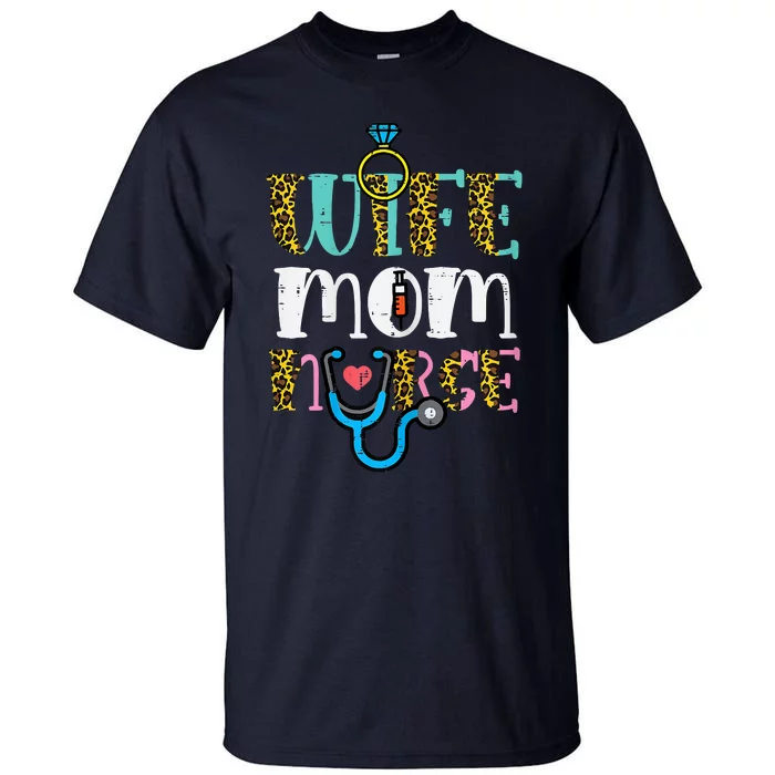 Womens Mothers Day Wife Mom Nurse Scrub Top RN Mama Mommy Women Tall T-Shirt