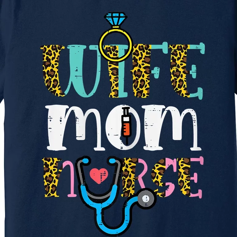 Womens Mothers Day Wife Mom Nurse Scrub Top RN Mama Mommy Women Premium T-Shirt