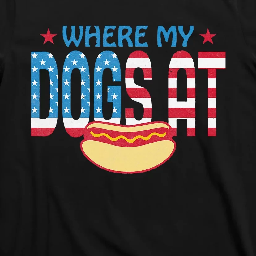 Where My Dogs At T-Shirt