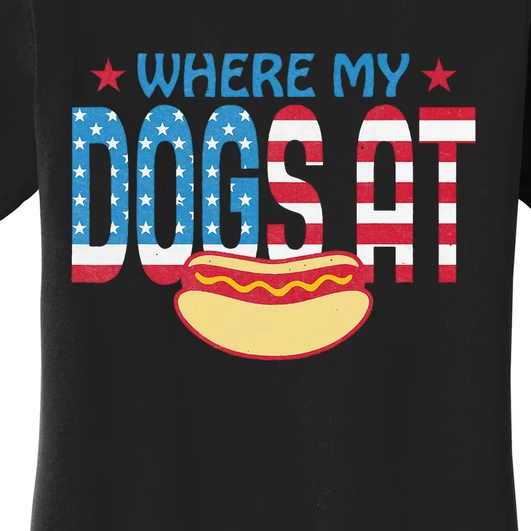 Where My Dogs At Women's T-Shirt